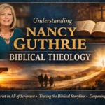 nancy guthrie biblical theology